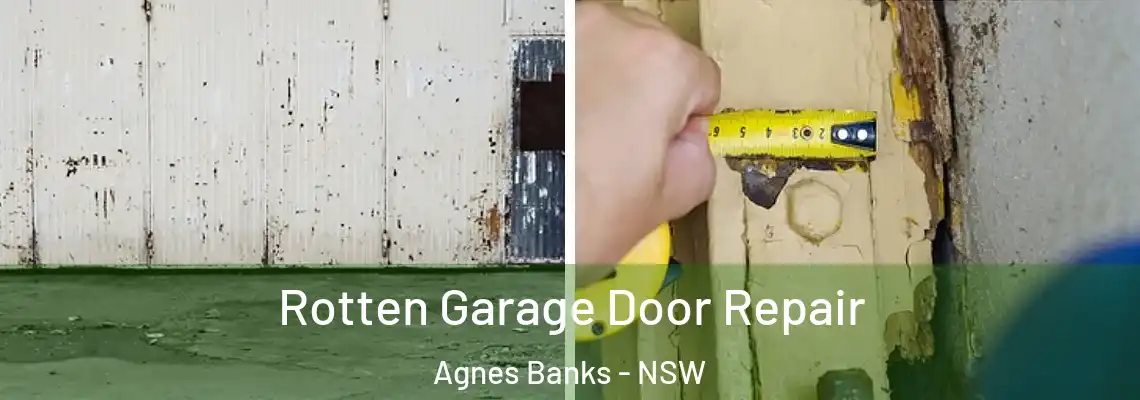 Rotten Garage Door Repair Agnes Banks - NSW