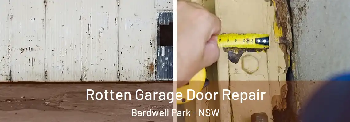 Rotten Garage Door Repair Bardwell Park - NSW