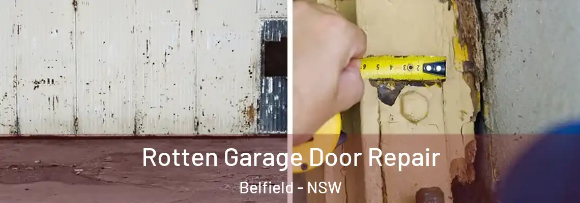 Rotten Garage Door Repair Belfield - NSW
