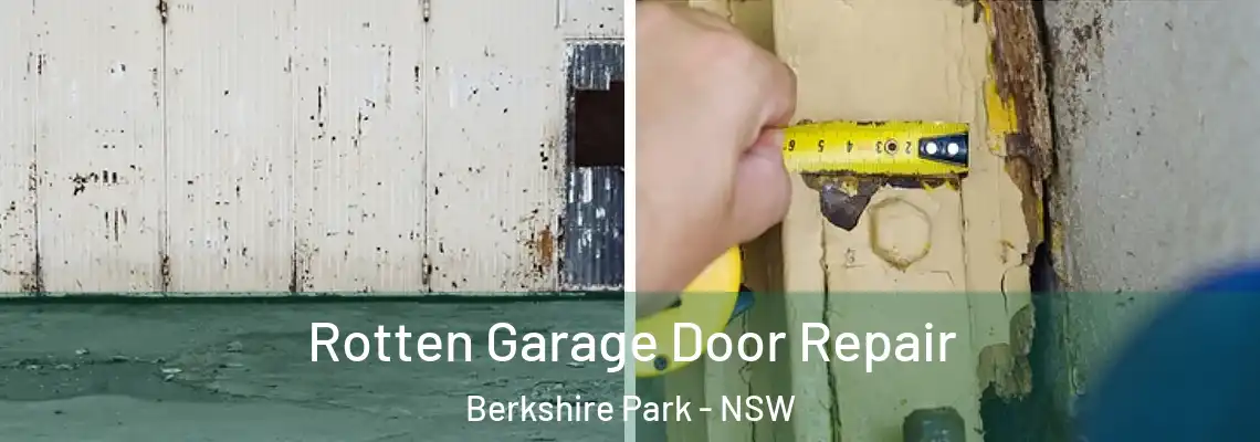 Rotten Garage Door Repair Berkshire Park - NSW
