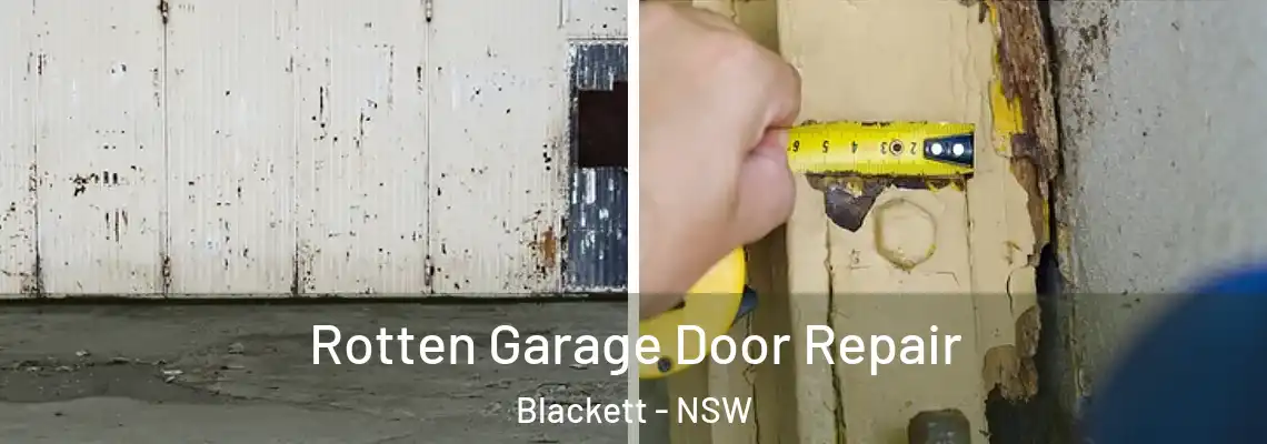 Rotten Garage Door Repair Blackett - NSW