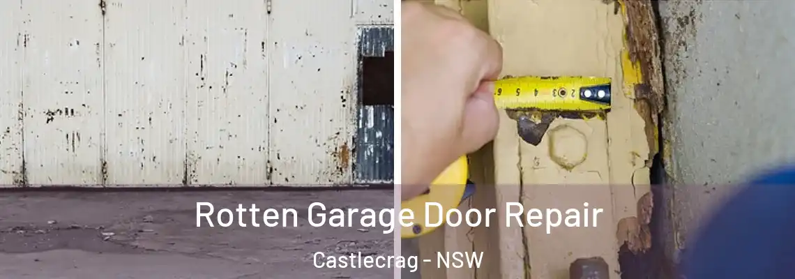 Rotten Garage Door Repair Castlecrag - NSW