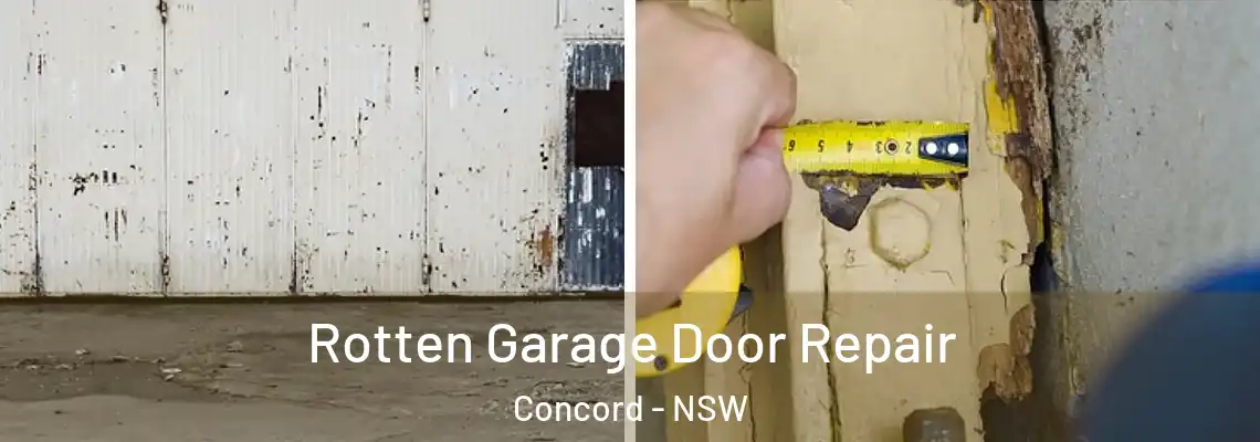 Rotten Garage Door Repair Concord - NSW