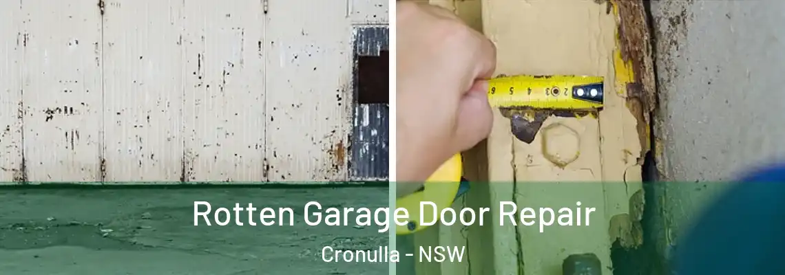 Rotten Garage Door Repair Cronulla - NSW