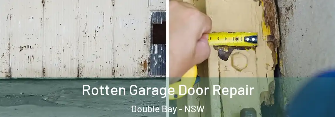 Rotten Garage Door Repair Double Bay - NSW