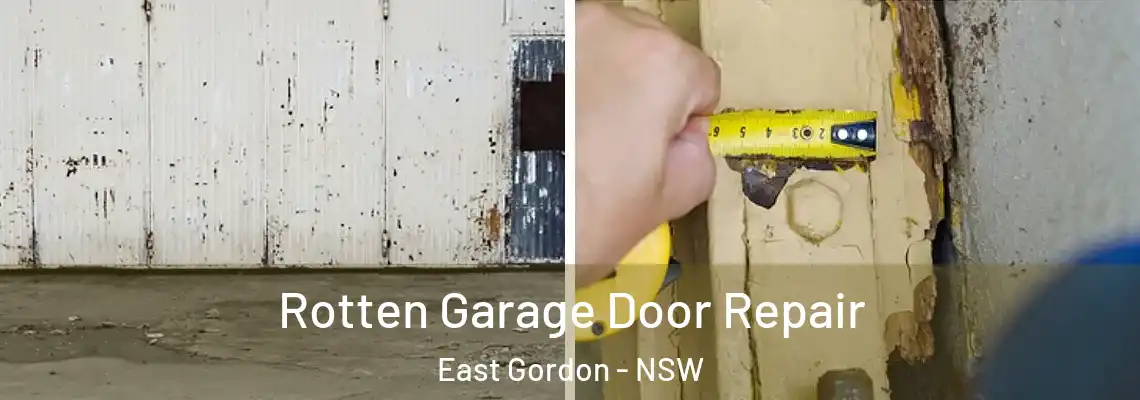 Rotten Garage Door Repair East Gordon - NSW
