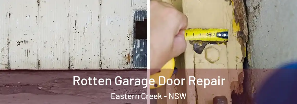 Rotten Garage Door Repair Eastern Creek - NSW