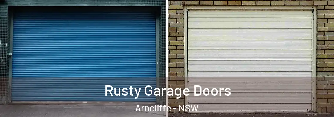 Rusty Garage Doors Arncliffe - NSW