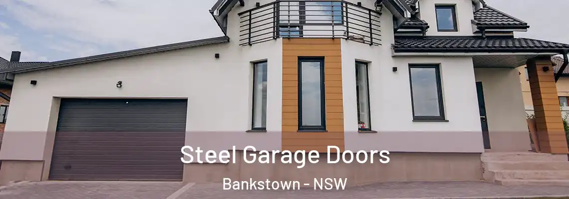 Steel Garage Doors Bankstown - NSW