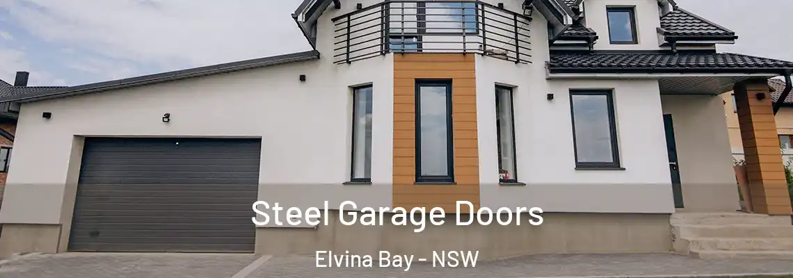 Steel Garage Doors Elvina Bay - NSW