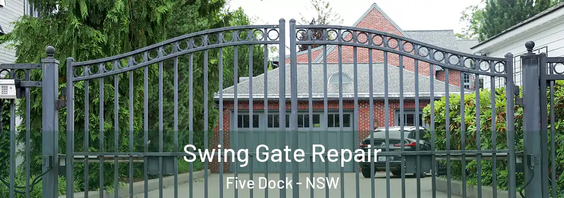 Swing Gate Repair Five Dock - NSW