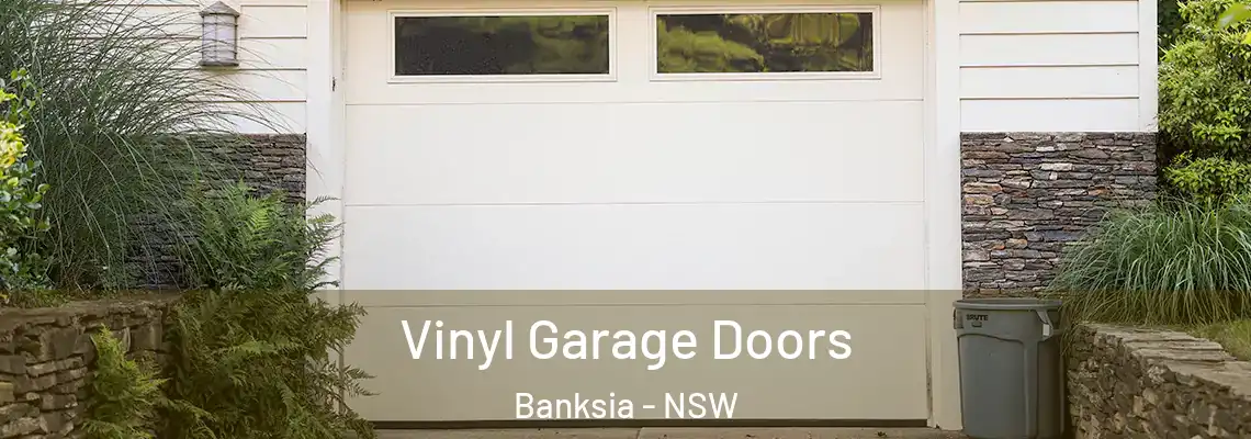 Vinyl Garage Doors Banksia - NSW