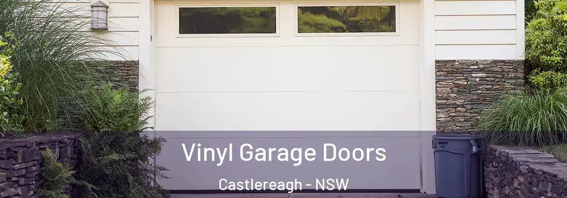 Vinyl Garage Doors Castlereagh - NSW