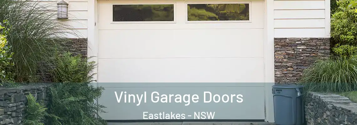 Vinyl Garage Doors Eastlakes - NSW