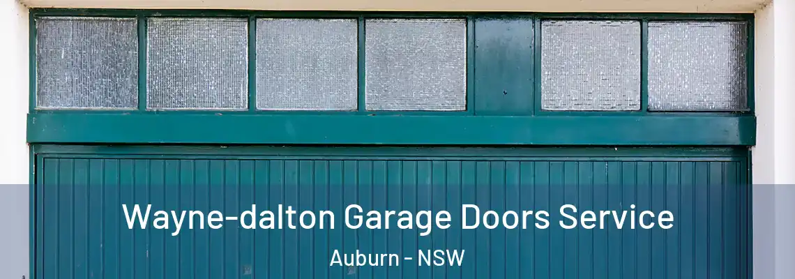 Wayne-dalton Garage Doors Service Auburn - NSW