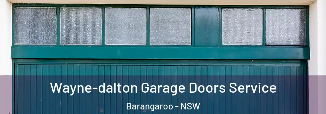 Wayne-dalton Garage Doors Service Barangaroo - NSW