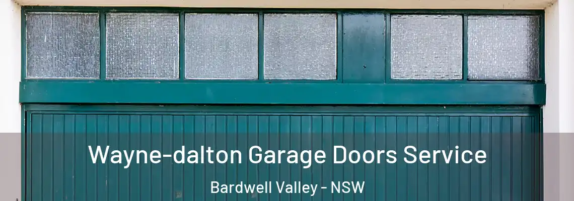 Wayne-dalton Garage Doors Service Bardwell Valley - NSW