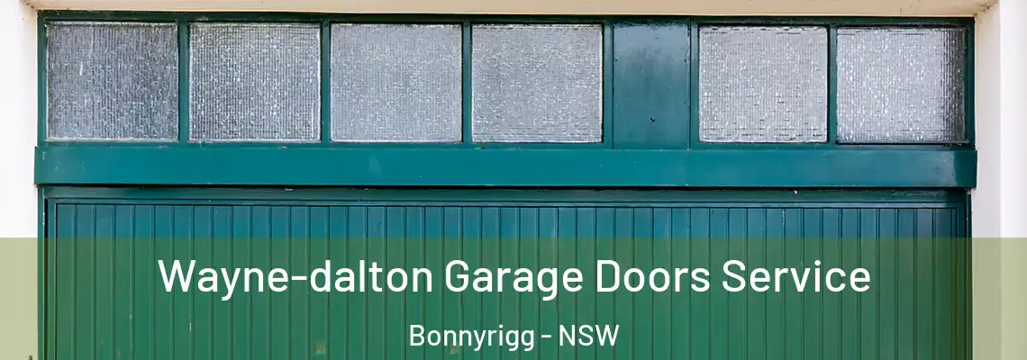 Wayne-dalton Garage Doors Service Bonnyrigg - NSW