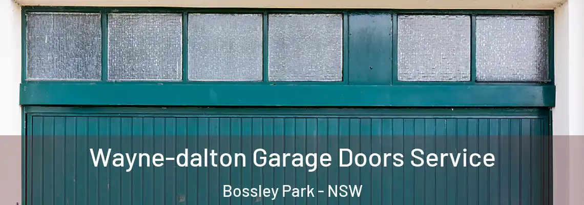 Wayne-dalton Garage Doors Service Bossley Park - NSW