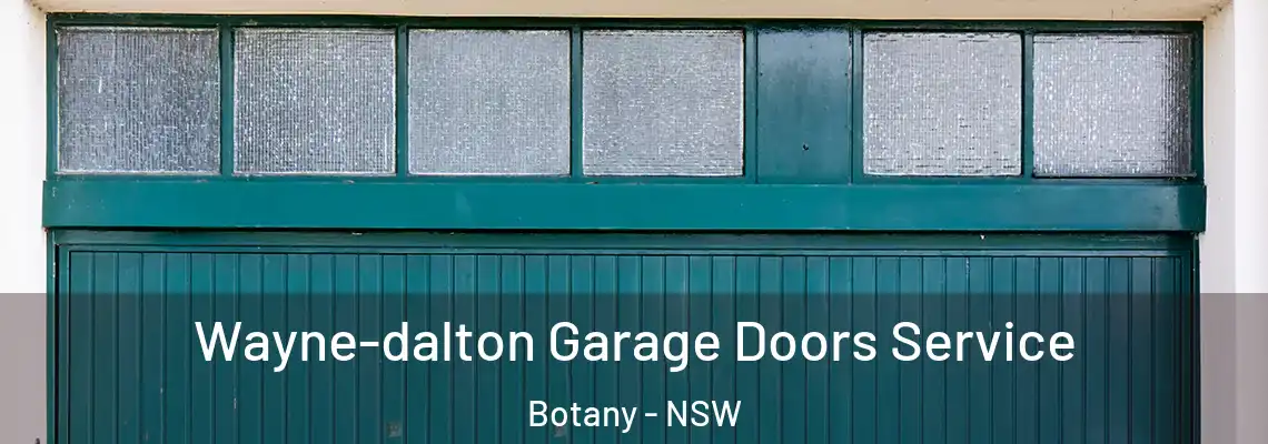 Wayne-dalton Garage Doors Service Botany - NSW
