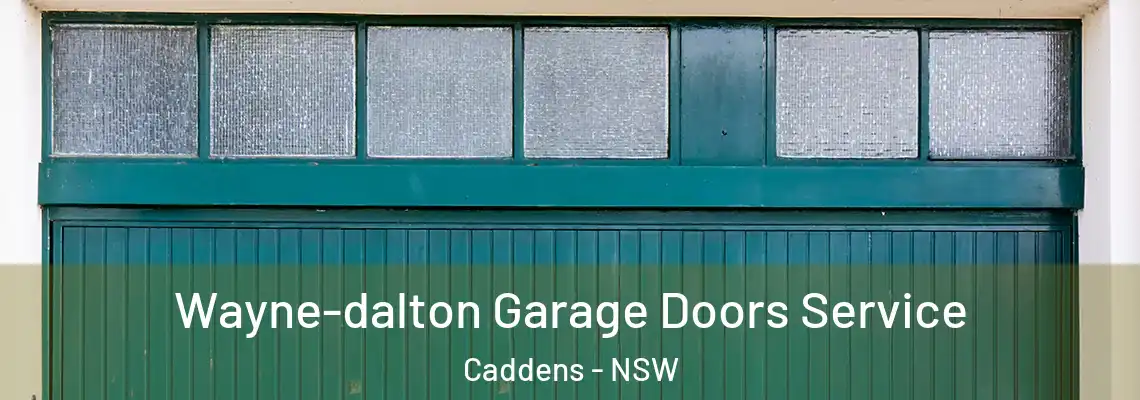 Wayne-dalton Garage Doors Service Caddens - NSW