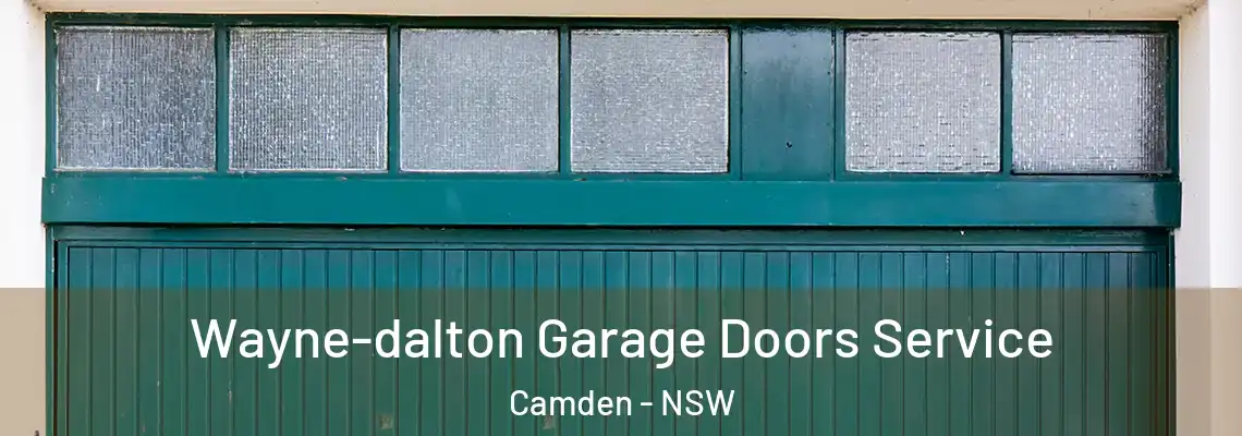 Wayne-dalton Garage Doors Service Camden - NSW