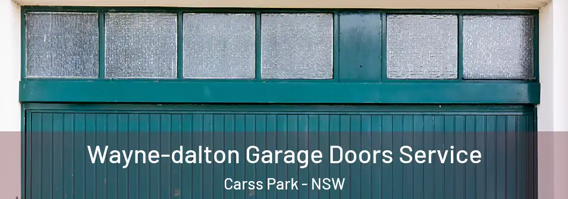 Wayne-dalton Garage Doors Service Carss Park - NSW