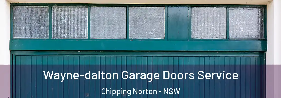 Wayne-dalton Garage Doors Service Chipping Norton - NSW