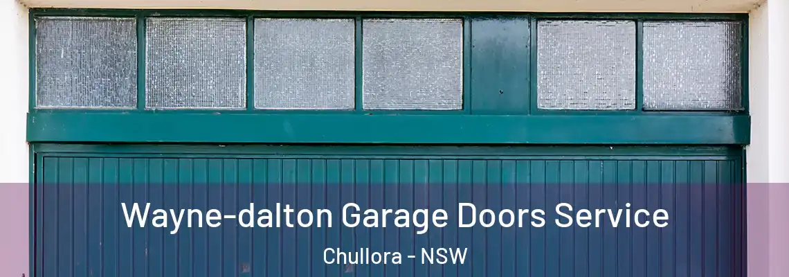 Wayne-dalton Garage Doors Service Chullora - NSW