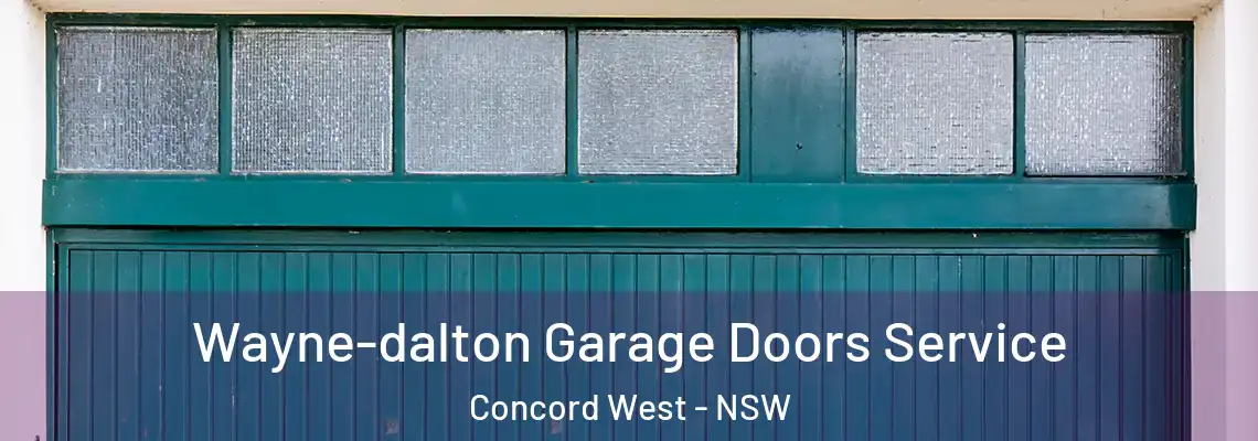 Wayne-dalton Garage Doors Service Concord West - NSW