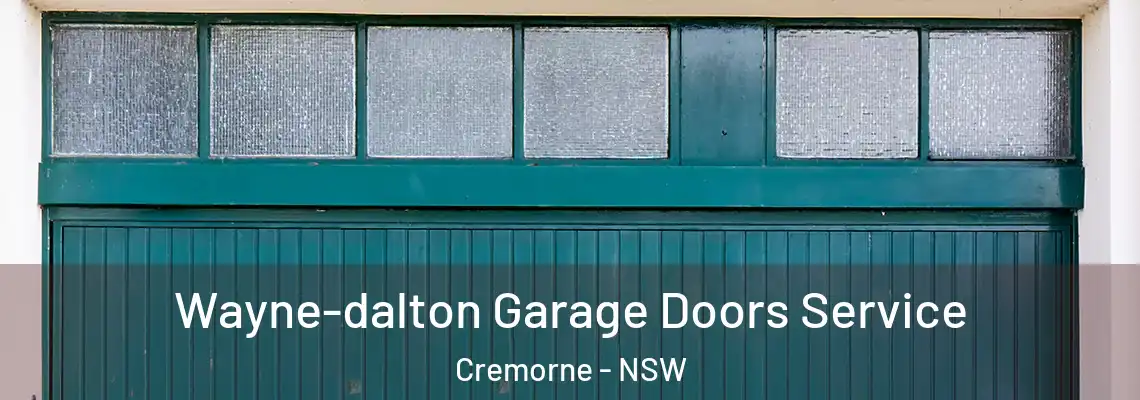 Wayne-dalton Garage Doors Service Cremorne - NSW