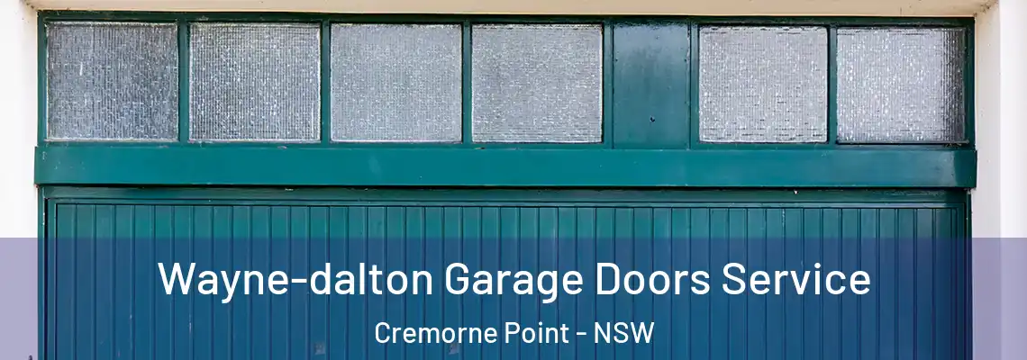 Wayne-dalton Garage Doors Service Cremorne Point - NSW