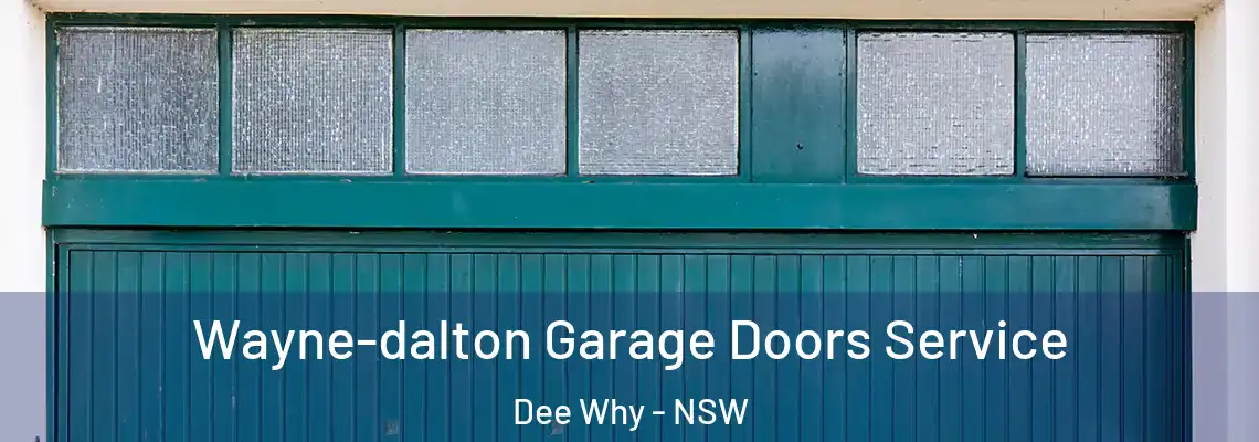  Wayne-dalton Garage Doors Service Dee Why - NSW