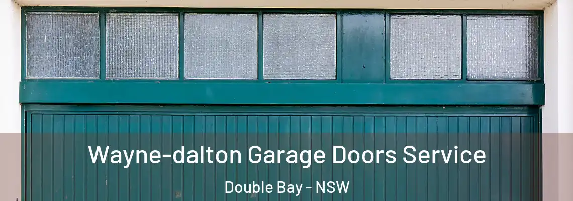  Wayne-dalton Garage Doors Service Double Bay - NSW