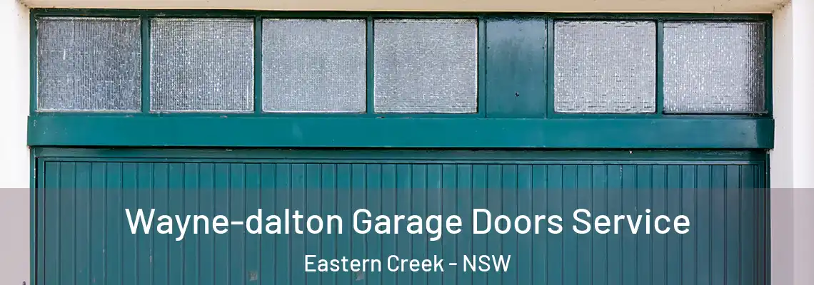 Wayne-dalton Garage Doors Service Eastern Creek - NSW