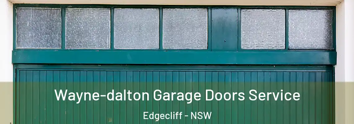  Wayne-dalton Garage Doors Service Edgecliff - NSW