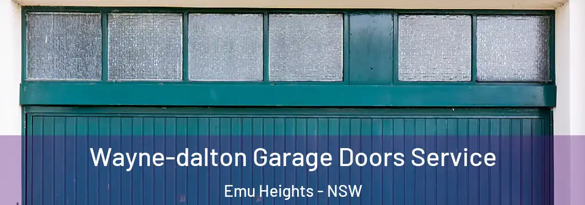 Wayne-dalton Garage Doors Service Emu Heights - NSW