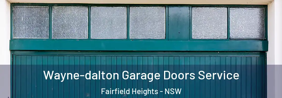 Wayne-dalton Garage Doors Service Fairfield Heights - NSW