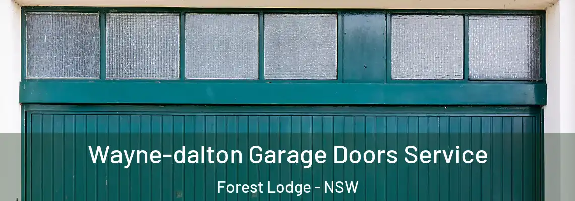 Wayne-dalton Garage Doors Service Forest Lodge - NSW