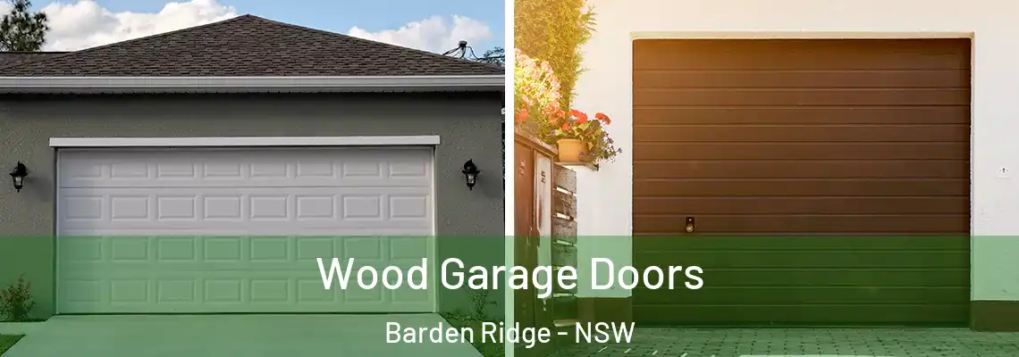 Wood Garage Doors Barden Ridge - NSW
