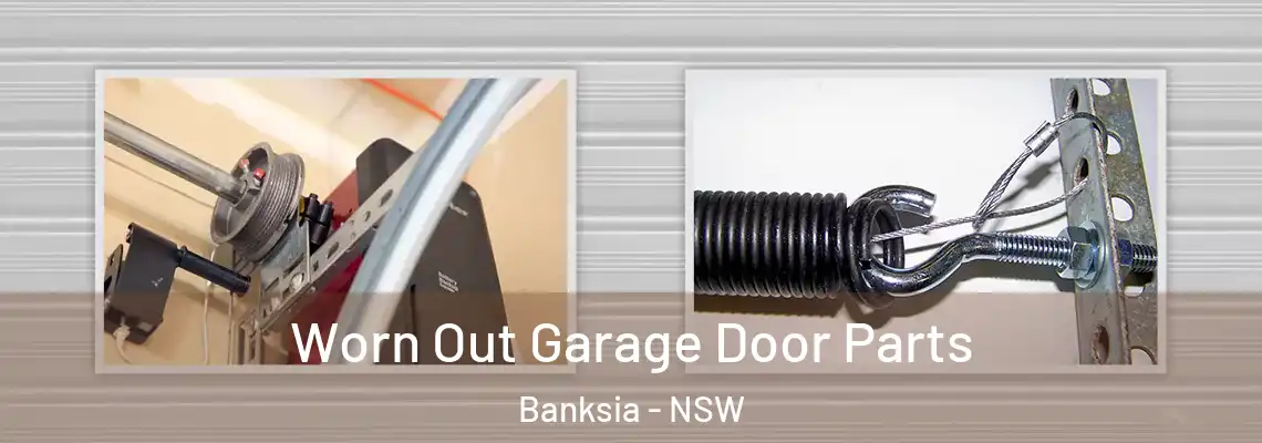  Worn Out Garage Door Parts Banksia - NSW